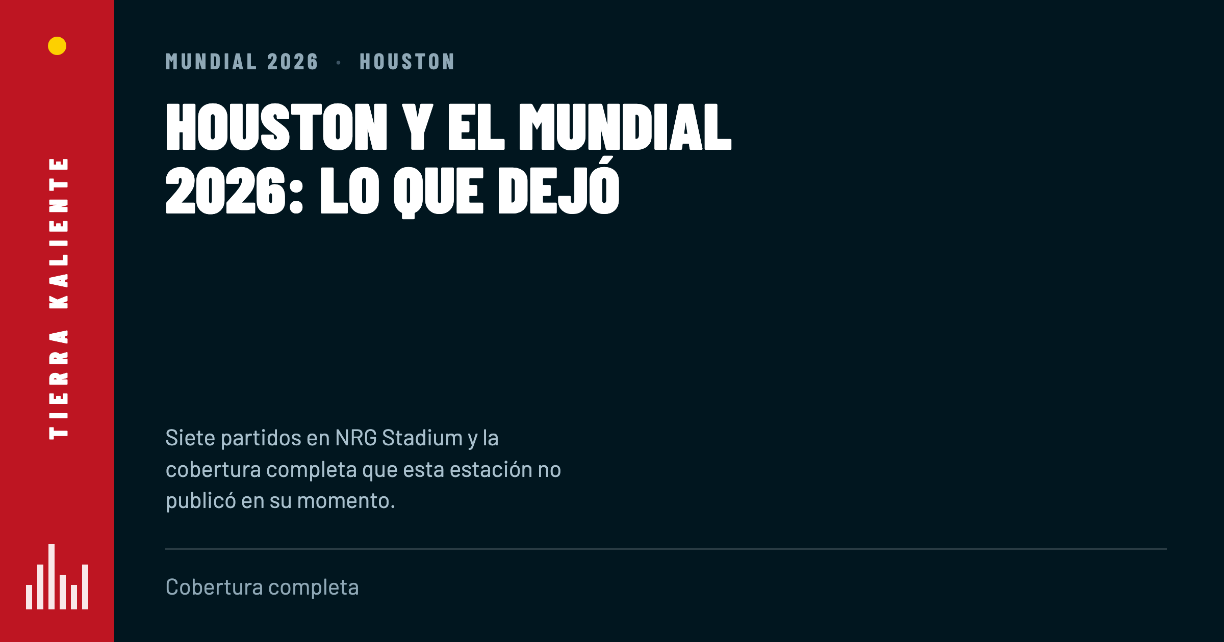 Houston y el Mundial 2026: lo que dejó