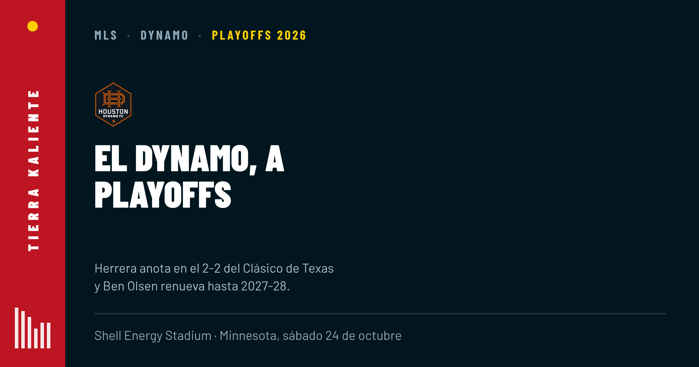 El Dynamo ya está en los playoffs de la MLS: Herrera brilla en el Clásico de Texas y Ben Olsen renueva