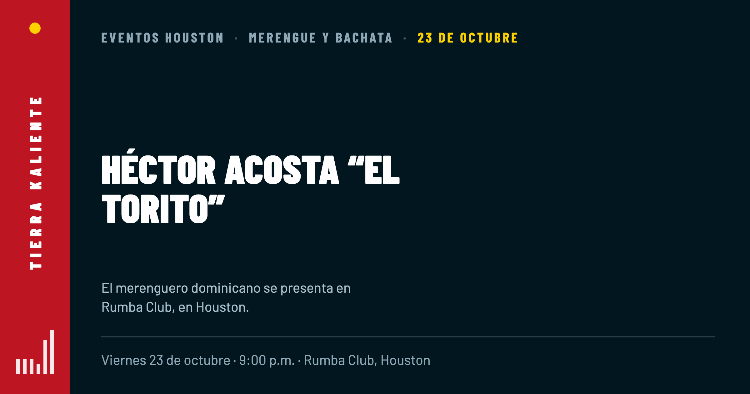 Héctor Acosta “El Torito” llega a Houston: merengue y bachata en Rumba Club el 23 de octubre